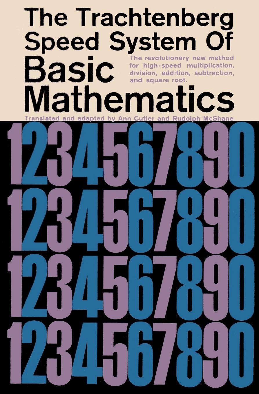 Buy The Trachtenberg Speed System of Basic Mathematics (English, Paperback, Jakow Trachtenberg, Ann Cutler, Sam Sloan) Online at Best Price - BookBajar