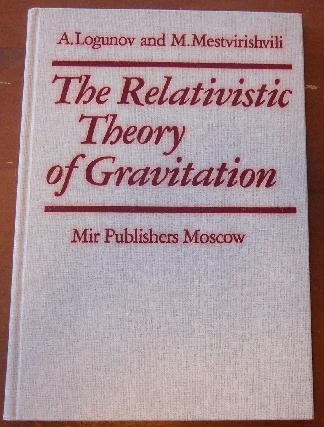 Buy The relativistic theory of gravitation (English, Hardcover, Alekseevich Anatolii Logunov, Alekseevich Anatolii? Logunov) Online at Best Price - BookBajar
