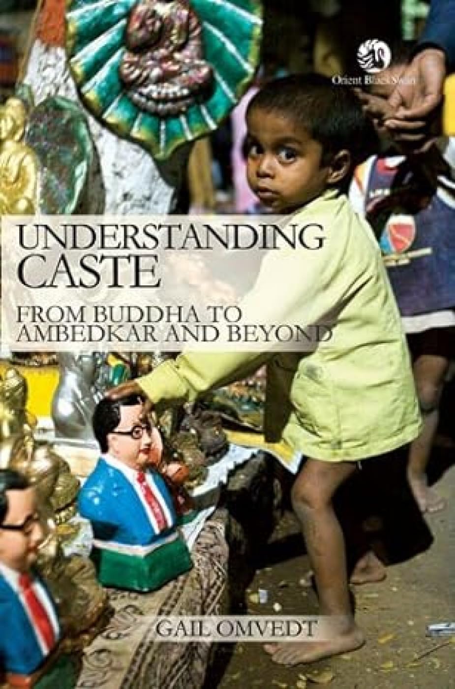 Buy Understanding Caste: From Buddha to Ambedkar and Beyond (English, Paperback, Gail Omvedt) Online at Best Price - BookBajar