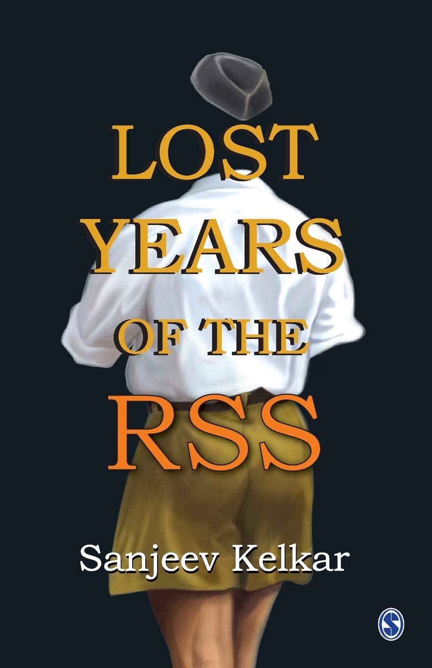 Buy Lost Years of the RSS (English, Paperback, Sanjeev Kelkar) Online at Best Price - BookBajar