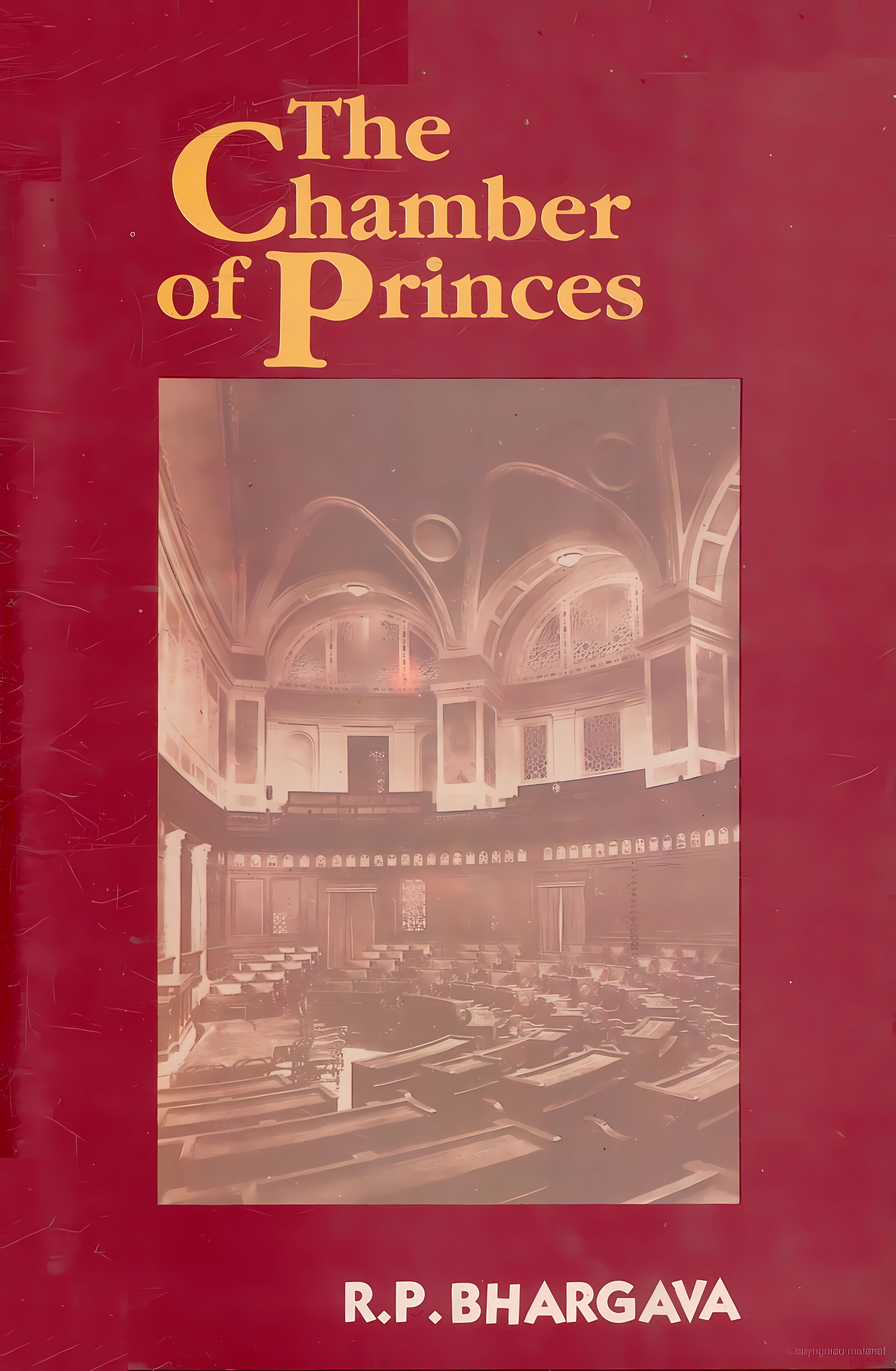 Buy The Chamber of Princes (English, Hardcover, R. P Bhargava) Online at Best Price - BookBajar