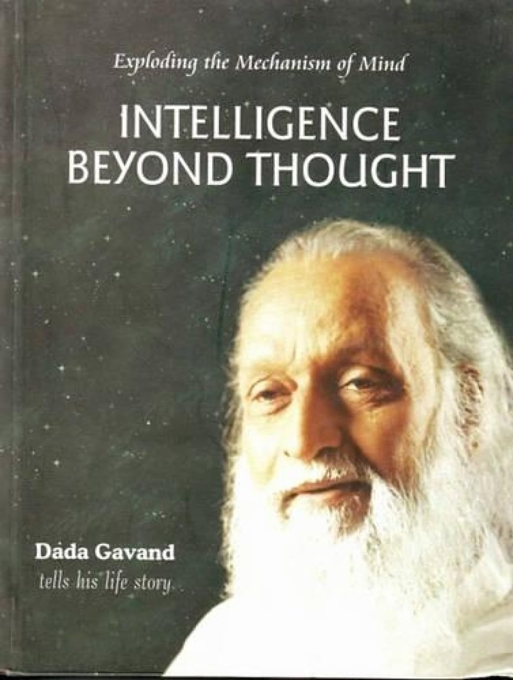Buy Intelligence Beyond Thought: Exploding the Mechanism of Mind (English, Hardcover, Dada Gavand) Online at Best Price - BookBajar