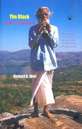 Buy The Black Cow s Footprint : Time, Space, and Music in the Lives of the Kotas of South India (English, Hardcover, Richard K. Wolf) Online at Best Price - BookBajar