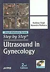 Buy Step By Step Ultrasound In Gynecology With Photo Cd-Rom Singh-Malhotra Series (English, Paperback, Singh Kuldeep) Online at Best Price - BookBajar
