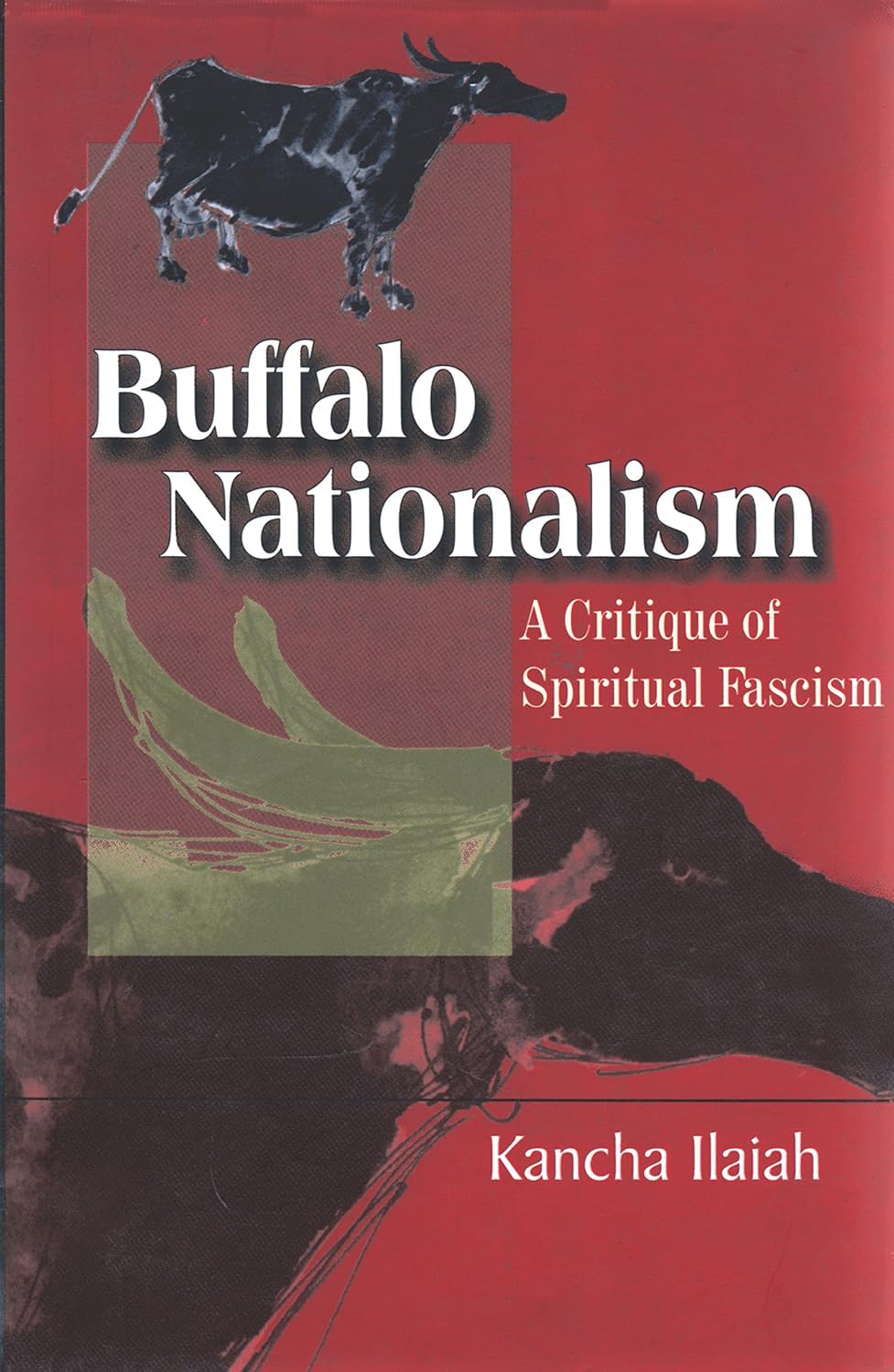 Buy Buffalo Nationalism (English, Paperback, Kancha Ilaiah) Online at Best Price - BookBajar