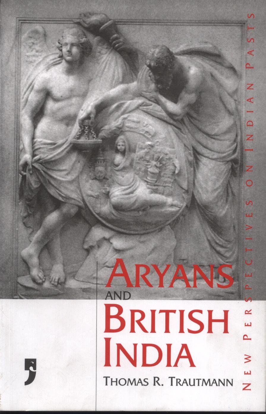 Buy Aryans and British India (English, Paperback, Thomas R. Trautmann) Online at Best Price - BookBajar