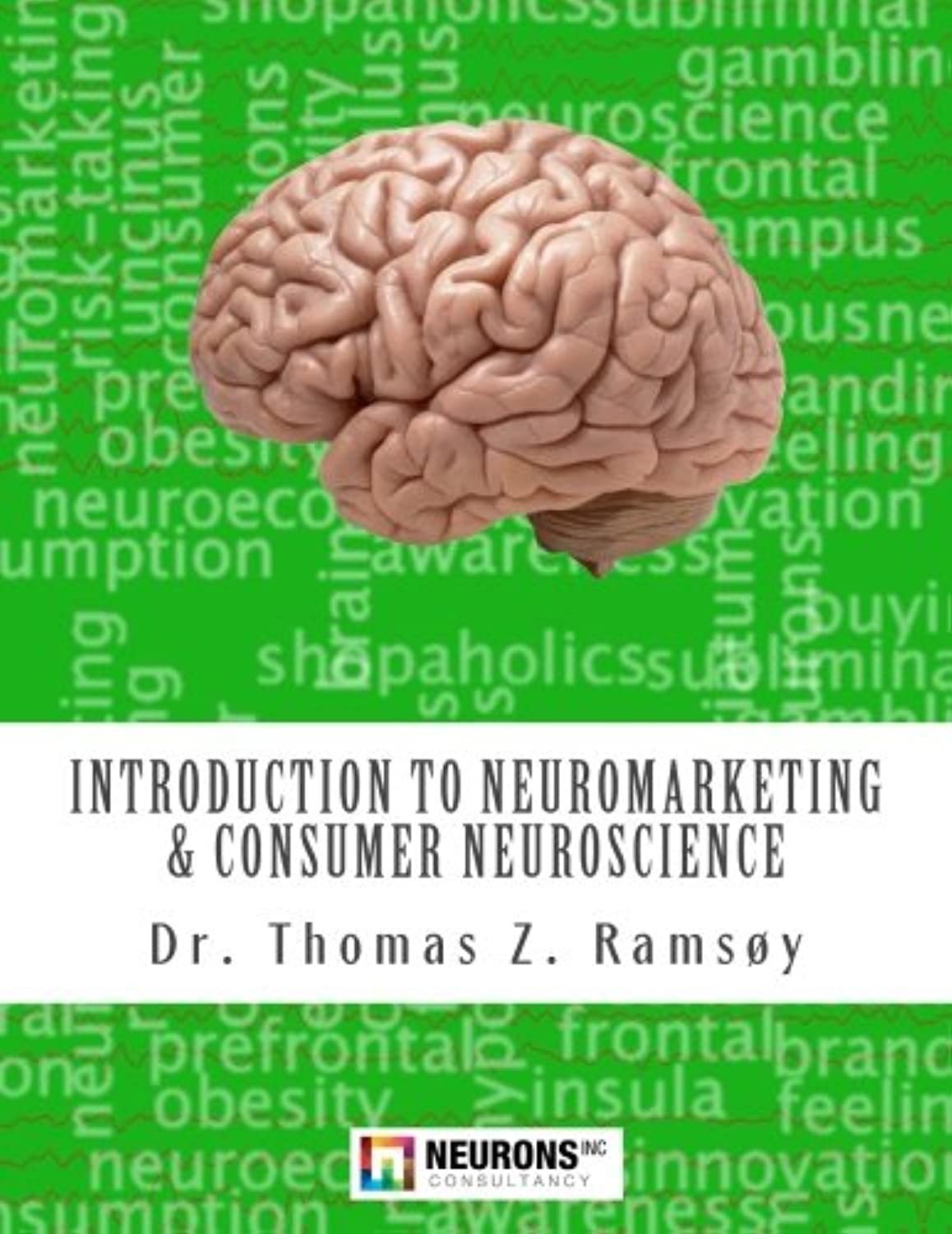 Buy Introduction to Neuromarketing & Consumer Neuroscience (English, Paperback, Thomas Zoëga Ramsøy) Online at Best Price - BookBajar