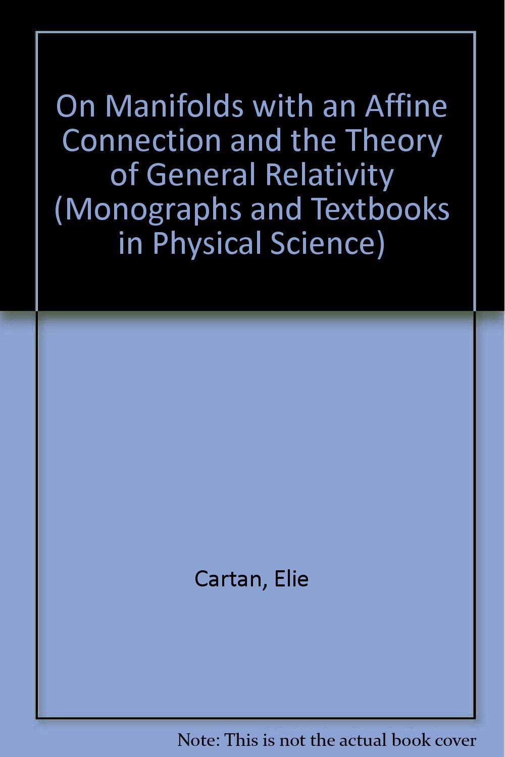 Buy On Manifolds with an Affine Connection and the Theory of General Relativity (Monographs and Textbooks in Physical Science) (English, Hardcover, Eli... Online at Best Price - BookBajar