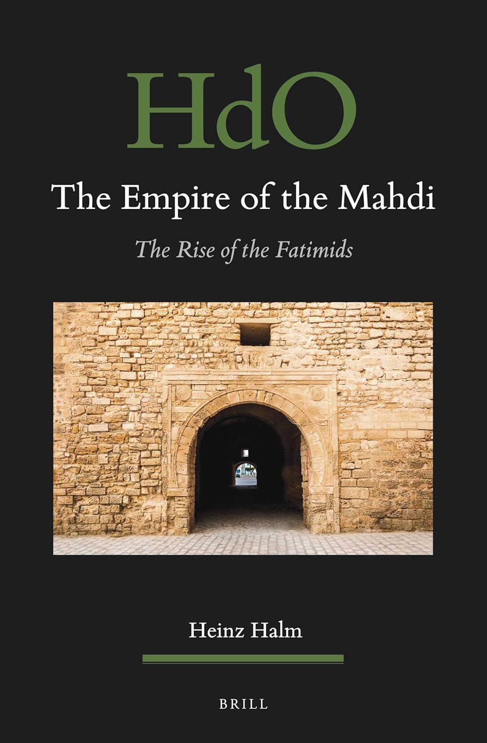 Buy The Empire of the Mahdi: The Rise of the Fatimids: 26 (Handbook of Oriental Studies. Section 1 The Near and Middle East) (English, Paperback, Heinz... Online at Best Price - BookBajar