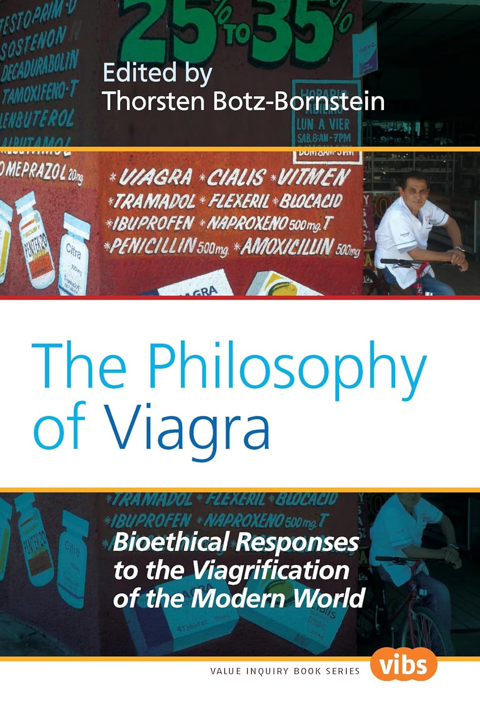 Buy The Philosophy of Viagra: Bioethical Responses to the Viagrification of the Modern World: 230 (Value Inquiry Book) (English, Paperback, Thorsten Bo... Online at Best Price - BookBajar