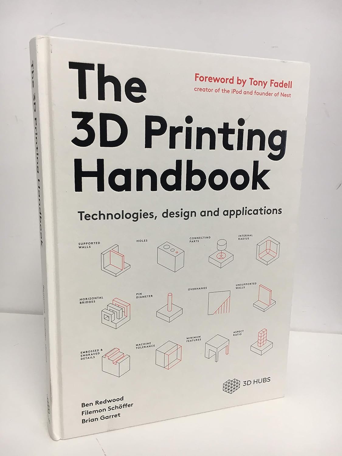 Buy The 3D Printing Handbook: Technologies, design and applications (English, Paperback, Ben Redwood. Fielmon) Online at Best Price - BookBajar