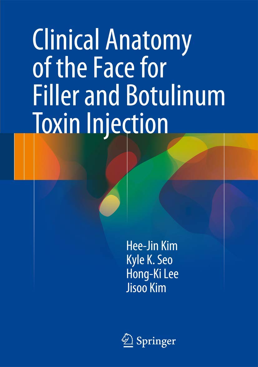 Buy Clinical Anatomy of the Face for Filler and Botulinum Toxin Injection (English, Paperback, Hee-Jin Kim, Kyle K. Seo, Hong-ki Lee, Kim Jisoo) Online at Best Price - BookBajar