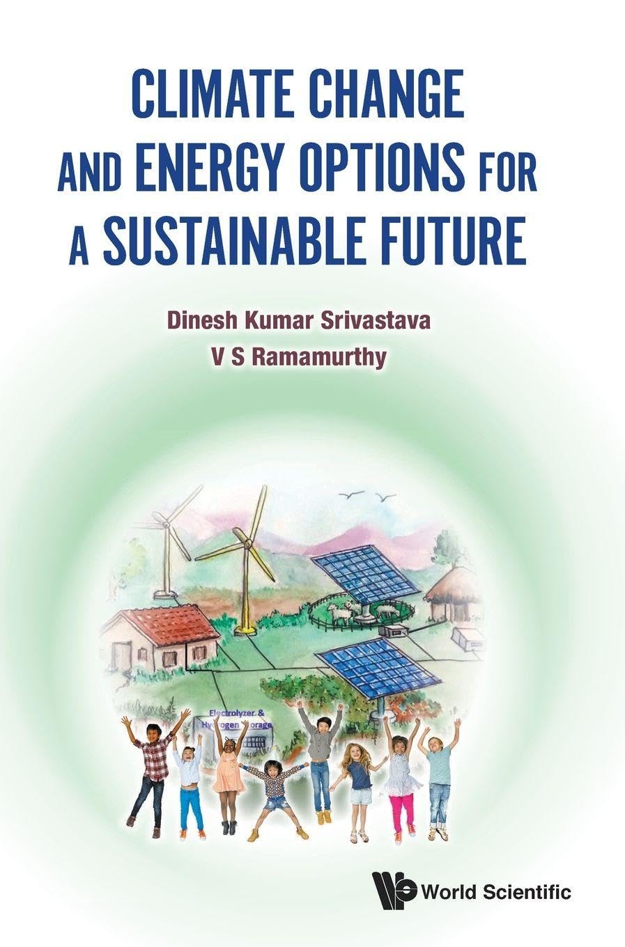 Buy Climate Change And Energy Options For A Sustainable Future (English, Paperback, Dinesh Kumar Srivastava, V S Ramamurthy) Online at Best Price - BookBajar