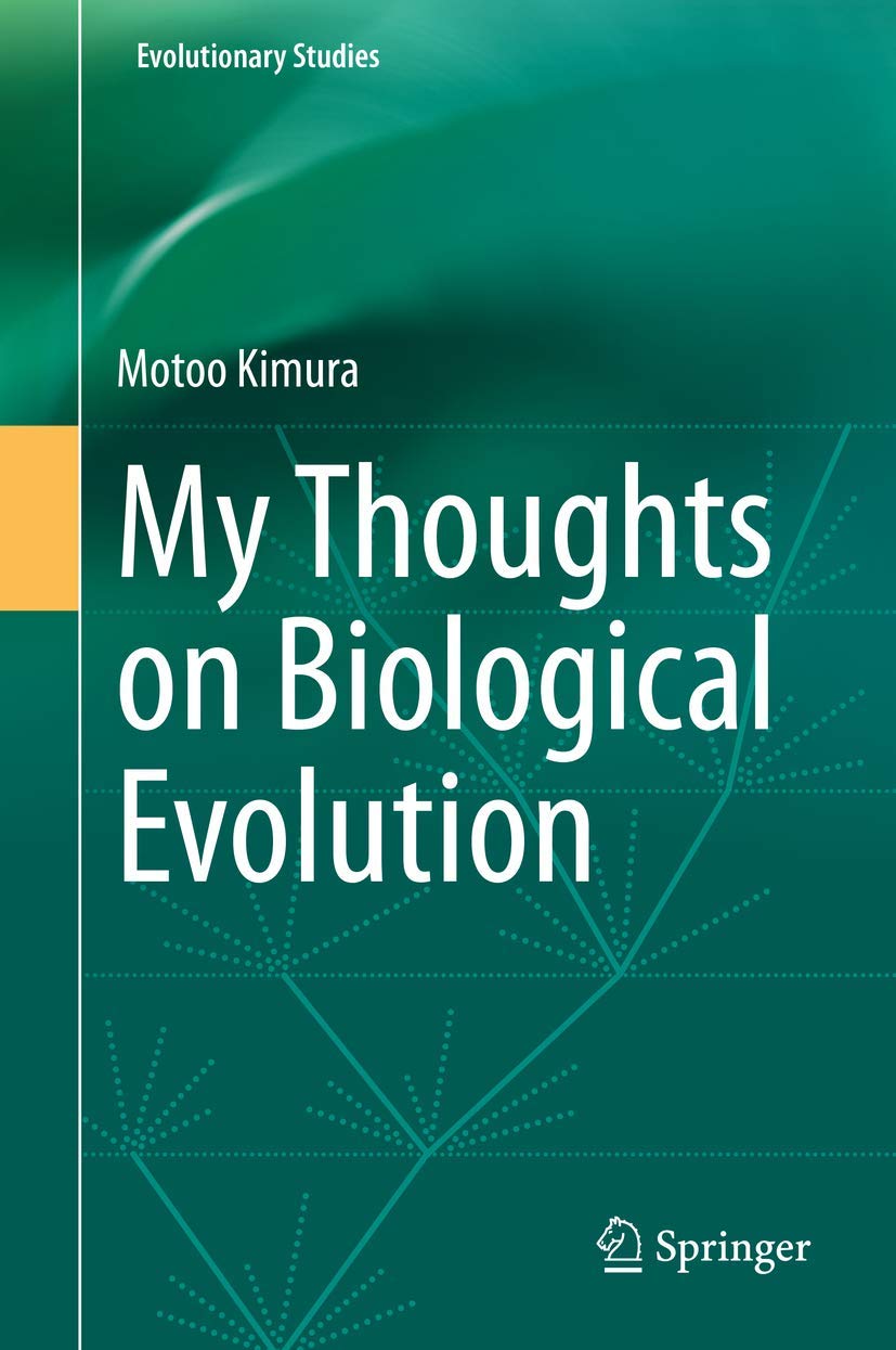 Buy My Thoughts on Biological Evolution (English, Paperback, Motoo Kimura, Ken-ichi Aoki, Yoshio Tateno) Online at Best Price - BookBajar