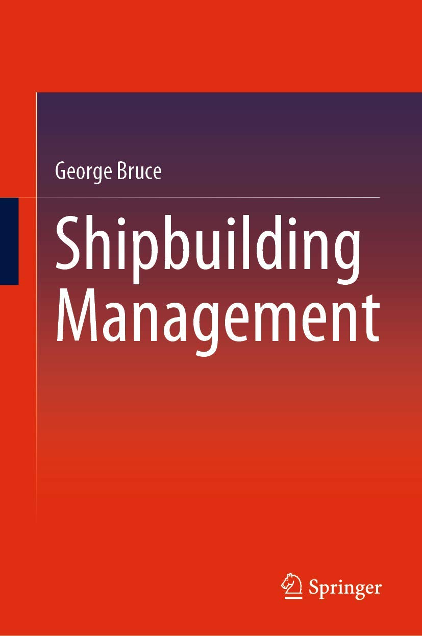 Buy Shipbuilding Management (English, Paperback, George Bruce) Online at Best Price - BookBajar