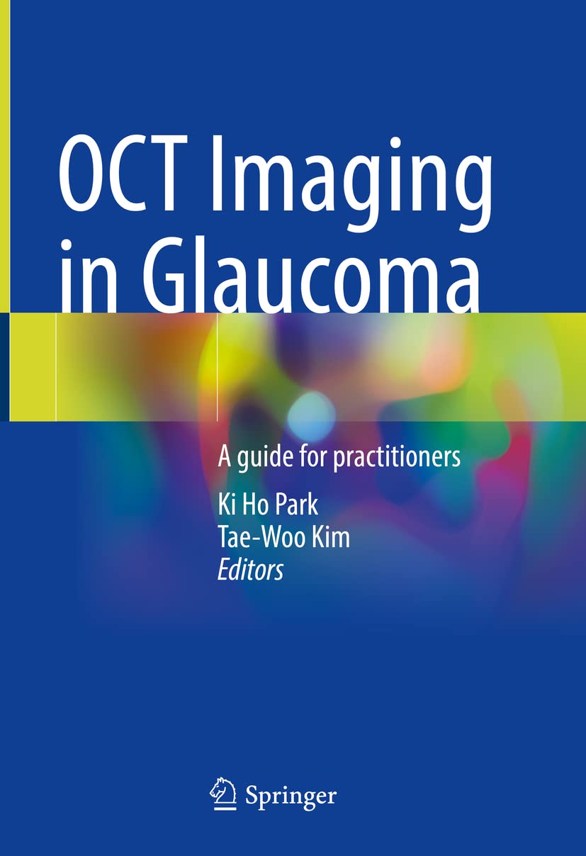 Buy Oct Imaging in Glaucoma: A Guide for Practitioners (English, Paperback, Ki Ho Park, Tae-woo Kim) Online at Best Price - BookBajar