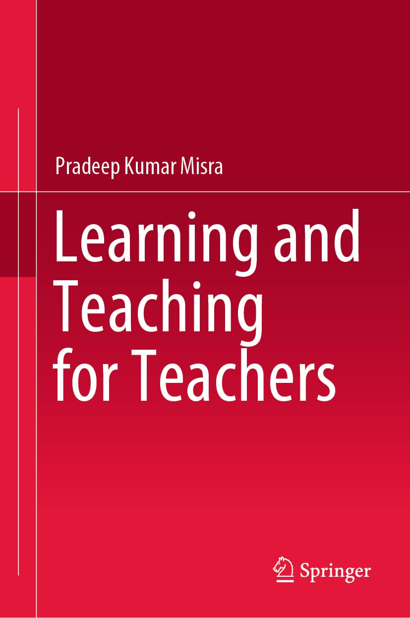 Buy Learning and Teaching for Teachers (English, Paperback, Pradeep Kumar Misra) Online at Best Price - GlowMirror