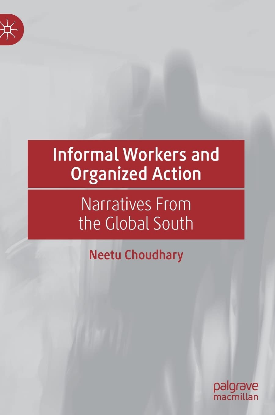 Buy Informal Workers and Organized Action: Narratives From the Global South (English, Paperback) Online at Best Price - BookBajar