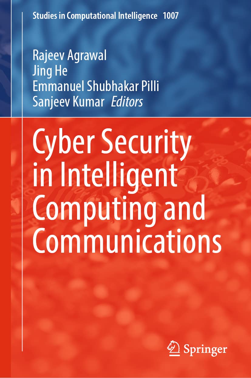 Buy Cyber Security in Intelligent Computing and Communications: 1007 (Studies in Computational Intelligence, 1007) (English, Paperback, Rajeev Agrawal,... Online at Best Price - BookBajar