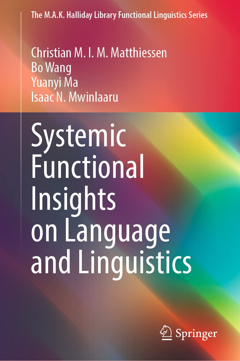 Buy Systemic Functional Insights on Language and Linguistics (M.a.k. Halliday Library Functional Linguistics) (English, Paperback, Christian M. I. M. M... Online at Best Price - BookBajar