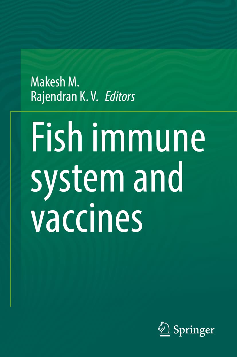 Buy Fish Immune System and Vaccines (English, Paperback, M. Makesh, K. V. Rajendran) Online at Best Price - BookBajar
