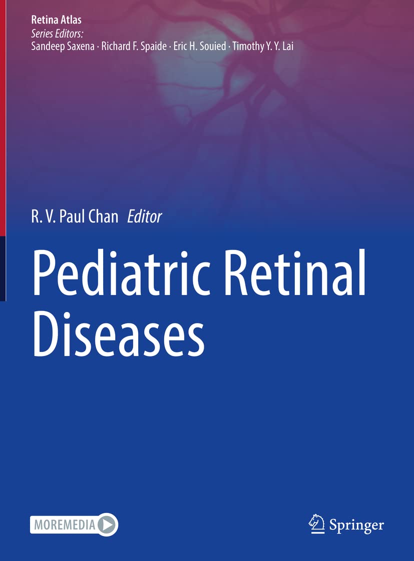 Buy Pediatric Retinal Diseases (Retina Atlas) (English, Paperback, R. V. Paul Chan) Online at Best Price - GlowMirror