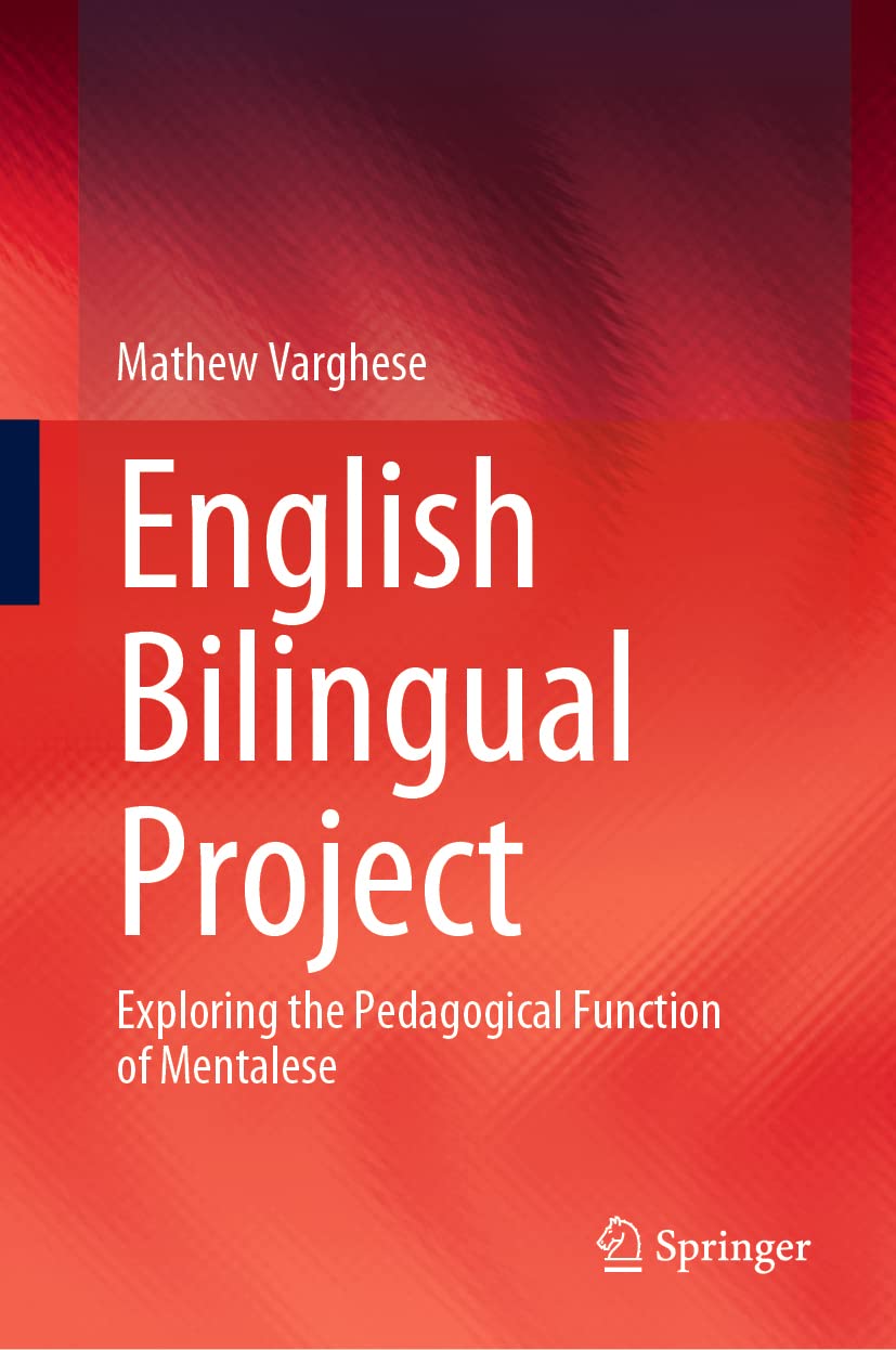 Buy English Bilingual Project: Exploring the Pedagogical Function of Mentalese (English, Paperback, Mathew Varghese) Online at Best Price - BookBajar