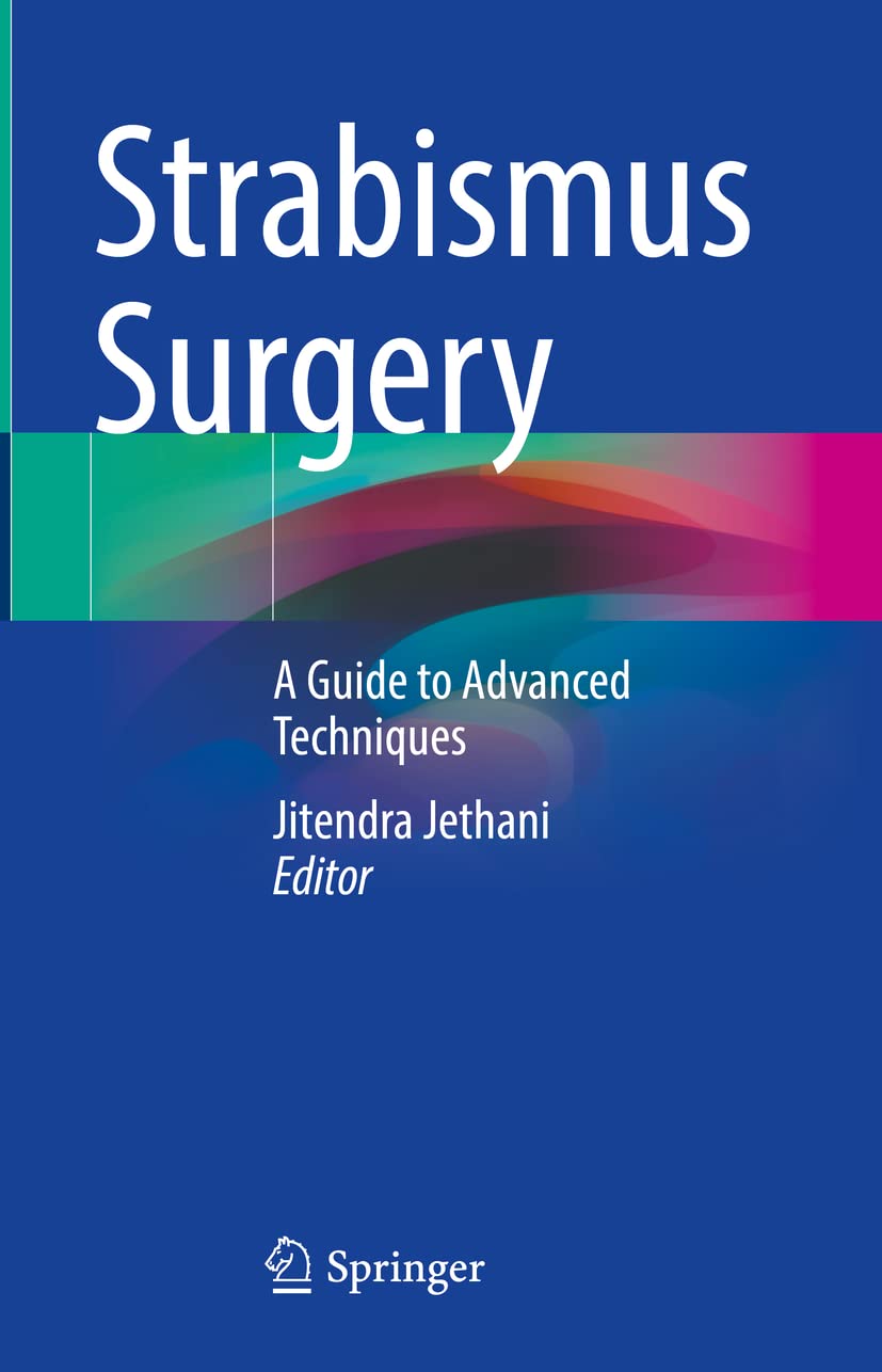 Buy Strabismus Surgery: A Guide to Advanced Techniques (English, Paperback, Jitendra Jethani) Online at Best Price - BookBajar