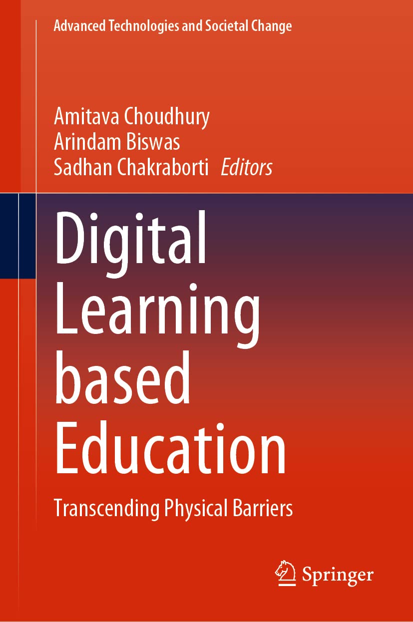 Buy Digital Learning based Education: Transcending Physical Barriers (Advanced Technologies and Societal Change) (English, Paperback, Amitava Choudhury... Online at Best Price - BookBajar