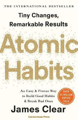 Buy Atomic Habits - For An Easy & Proven Way to Build Good Habits & Break Bad Habits (English, Paperback, NIL) Online at Best Price - GlowMirror