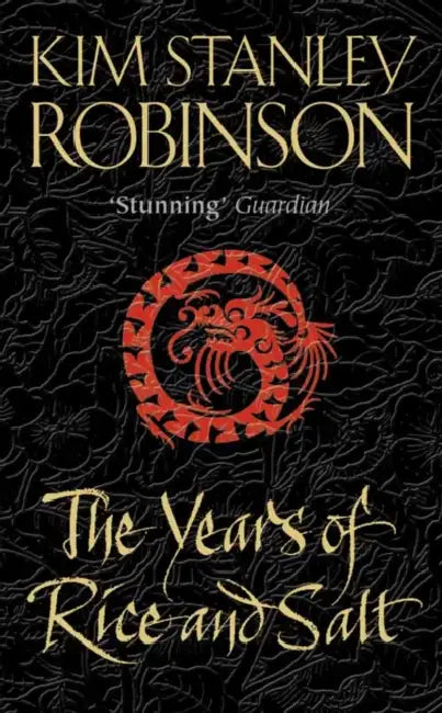 Buy The Years of Rice and Salt (English, Kim Stanley Robinson) Online at Best Price - BookBajar
