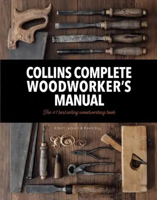 Buy Collins Complete Woodworker’s Manual (English, David Day) Online at Best Price - BookBajar