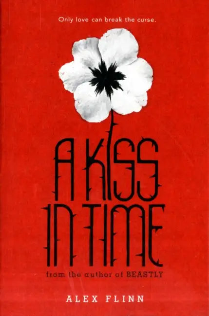 Buy A Kiss in Time (English, Alex Flinn) Online at Best Price - BookBajar