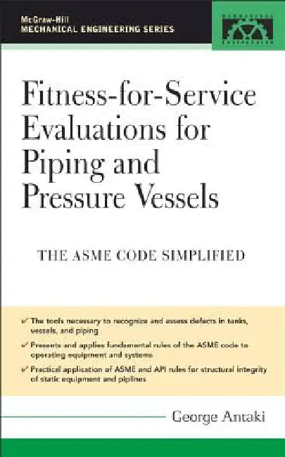 Buy Fitness-For-Service Evaluations for Piping and Pressure Vessels (English, George Antaki) Online at Best Price - BookBajar