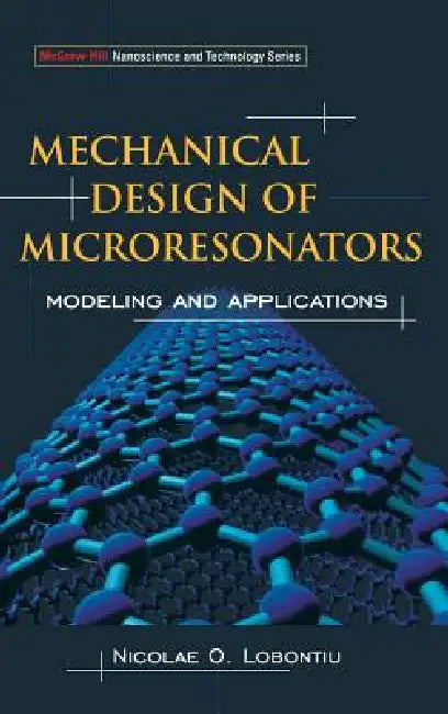 Buy Mechanical Design of Microresonators (English, Nicolae Lobontiu) Online at Best Price - BookBajar