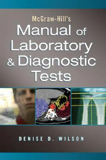 Buy McGraw-Hill's Manual of Laboratory & Diagnostic Tests (English, Denise D. Wilson) Online at Best Price - BookBajar