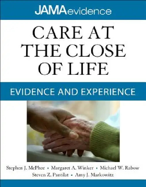Buy Care at the Close of Life (English, Stephen J. McPhee | Margaret A. Winker | Michael W. Rabow) Online at Best Price - BookBajar