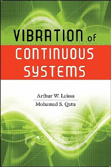 Buy Vibration of Continuous Systems (English, Arthur W. Leissa | Mohamad S. Qatu) Online at Best Price - BookBajar