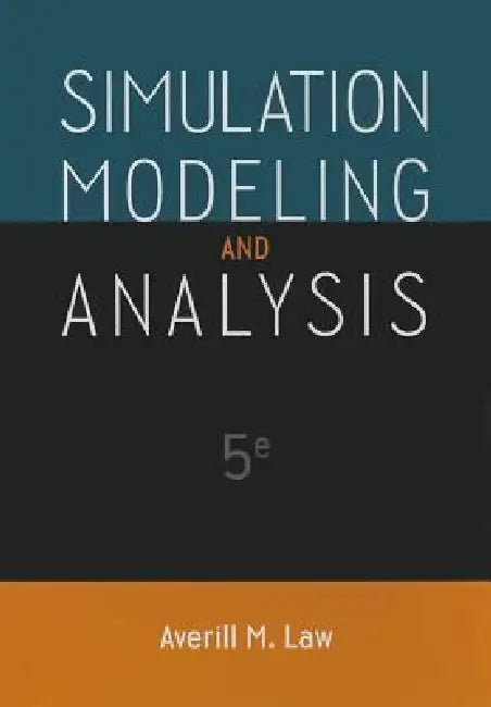 Buy Simulation Modeling and Analysis (English, Averill M. Law) Online at Best Price - BookBajar