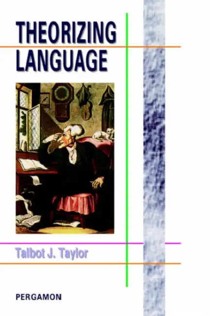 Buy Theorizing Language (English, Talbot J. Taylor) Online at Best Price - BookBajar