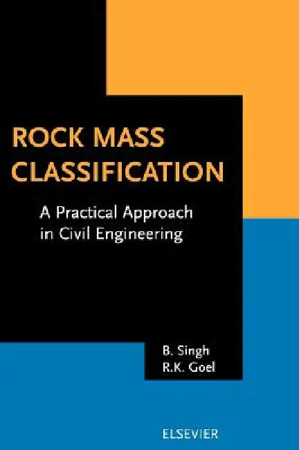 Buy Rock Mass Classification (English, B. Singh | R. K. Goel) Online at Best Price - BookBajar