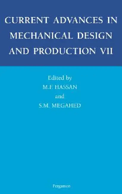 Buy Current Advances in Mechanical Design and Production VII (English, M. F. Hassan | S. M. Megahed) Online at Best Price - BookBajar