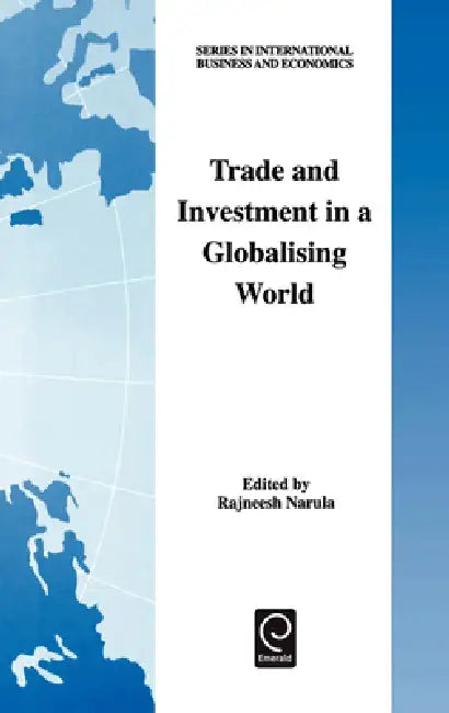 Buy Trade and Investment in a Globalising World (English, Rajneesh Narula) Online at Best Price - BookBajar