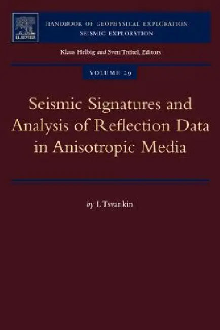 Buy Seismic Signatures and Analysis of Reflection Data in Anisotropic Media (English, I. Tsvankin) Online at Best Price - BookBajar