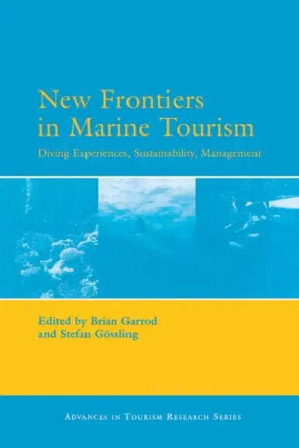 Buy New Frontiers in Marine Tourism (English, Garrod Brian) Online at Best Price - BookBajar