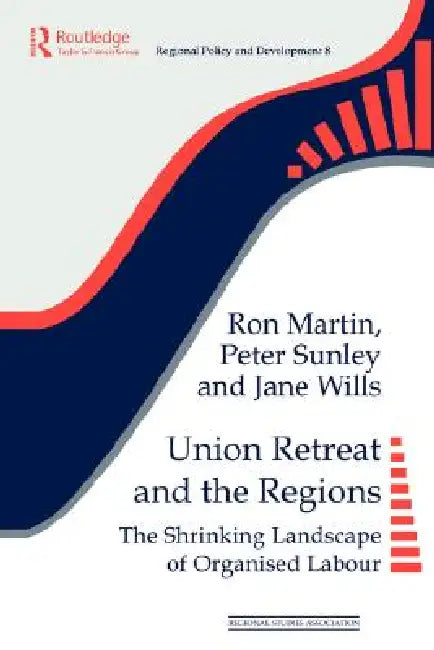 Buy Union Retreat and the Regions (English, Martin Ron | Peter Sunley | Jane Wills) Online at Best Price - BookBajar