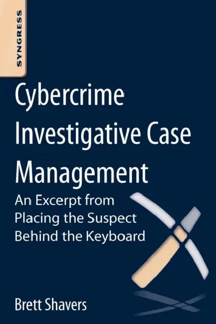 Buy Cybercrime Investigative Case Management (English, Brett Shavers) Online at Best Price - BookBajar