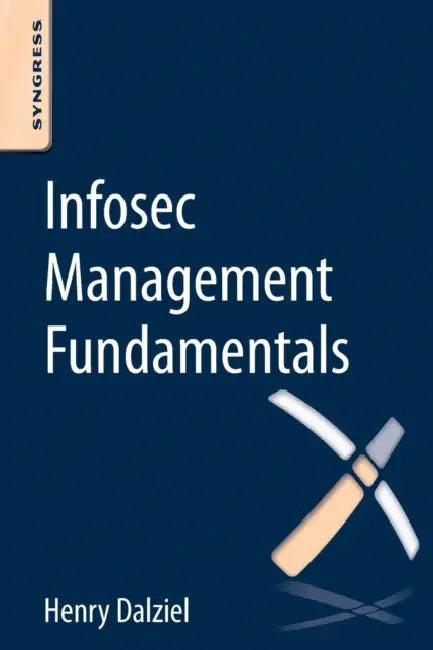 Buy Infosec Management Fundamentals (English, Henry Dalziel) Online at Best Price - BookBajar
