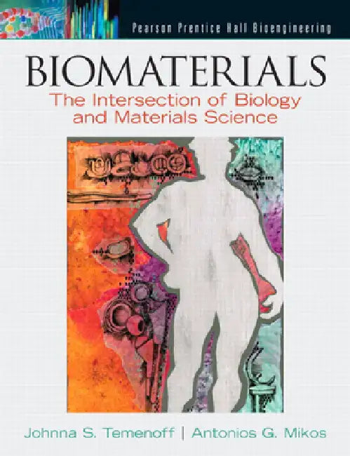 Buy Biomaterials (English, Johnna Temenoff | Antonios Mikos) Online at Best Price - BookBajar