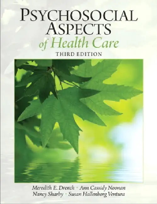 Buy Psychosocial Aspects of Healthcare (English, Meredith Drench | Ann Noonan | Nancy Sharby) Online at Best Price - BookBajar